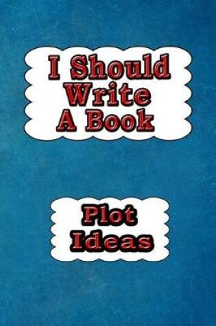 Cover of I Should Write a Book