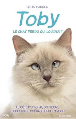Book cover for Toby, Le Chat Perdu Qui Louchait