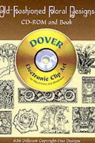 Cover of Old-Fashioned Floral Designs - CD-ROM and Book