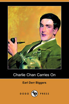 Book cover for Charlie Chan Carries On(Dodo Press)