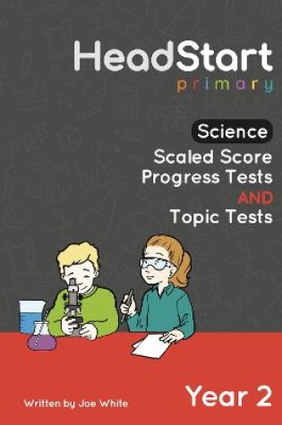 Cover of Science Scaled Score Progress Tests and Topic Tests - Year 2