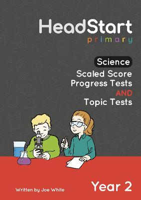 Book cover for Science Scaled Score Progress Tests and Topic Tests - Year 2