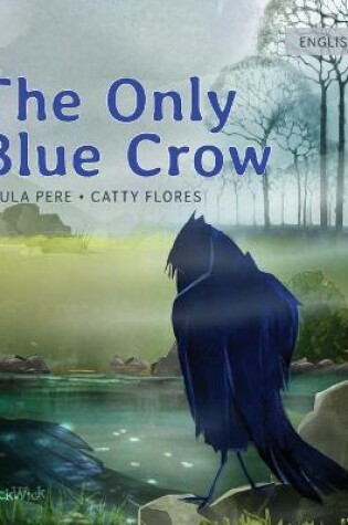 Cover of The Only Blue Crow