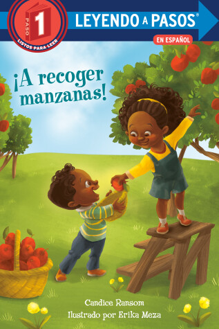 Cover of ¡A recoger manzanas! (Apple Picking Day! Spanish Edition)