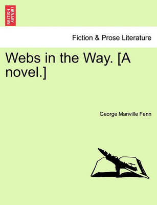 Book cover for Webs in the Way. [A Novel.]