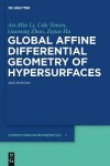 Book cover for Global Affine Differential Geometry of Hypersurfaces