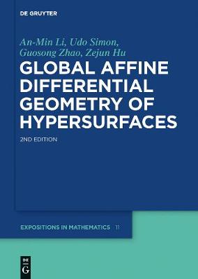 Book cover for Global Affine Differential Geometry of Hypersurfaces