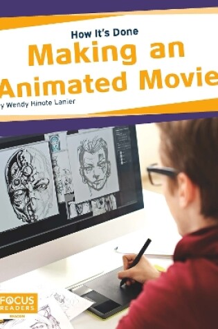 Cover of How It's Done: Making an Animated Movie