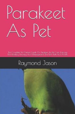 Cover of Parakeet As Pet
