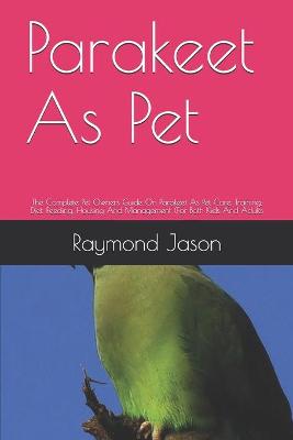Book cover for Parakeet As Pet