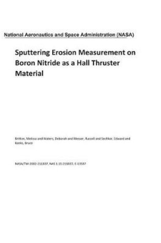 Cover of Sputtering Erosion Measurement on Boron Nitride as a Hall Thruster Material