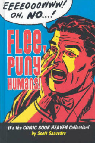 Cover of Flee, Puny Humans!