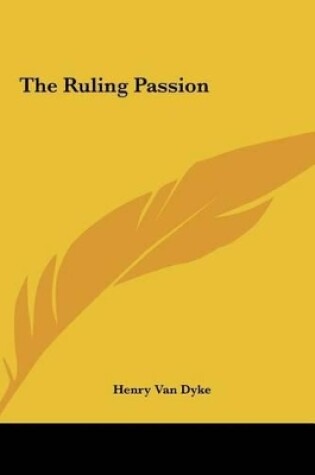 Cover of The Ruling Passion the Ruling Passion