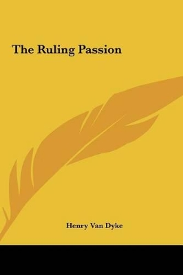 Book cover for The Ruling Passion the Ruling Passion