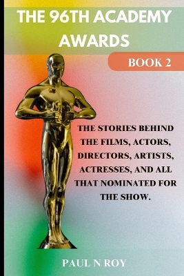 Book cover for The 96th Academy Awards Book 2