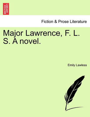 Book cover for Major Lawrence, F. L. S. a Novel.