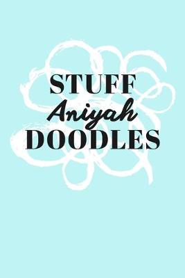 Book cover for Stuff Aniyah Doodles