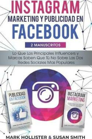 Cover of Instagram Marketing y Publicidad en Facebook