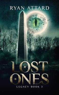 Book cover for Lost Ones - Book 3 of the Legacy Series