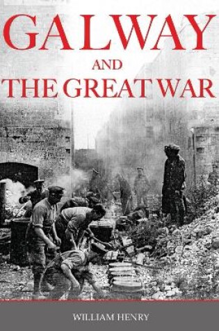 Cover of Galway And The Great War