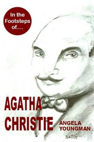 Cover of In the Footsteps of Agatha Christie