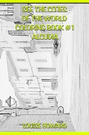 Cover of See the Cities of the World Coloring Book #1 Alcudia