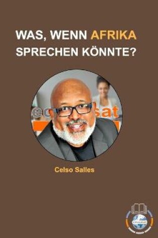 Cover of WAS, WENN AFRIKA SPRECHEN KÖNNTE? - Celso Salles