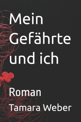 Cover of Mein Gefährte und ich