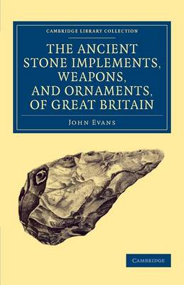 Cover of Ancient Stone Implements, Weapons, and Ornaments, of Great Britain