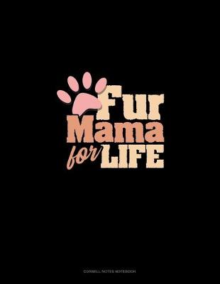 Cover of Fur Mama For Life