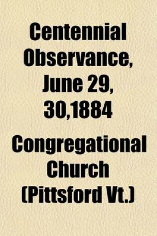 Cover of Centennial Observance, June 29, 30,1884; Addresses and Exercises