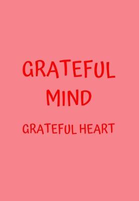 Book cover for Grateful Mind Grateful Heart