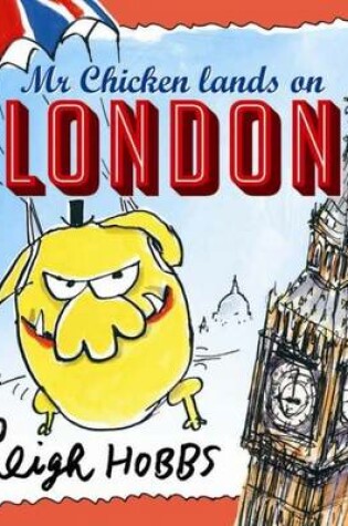 Cover of Mr Chicken Lands on London