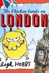 Book cover for Mr Chicken Lands on London