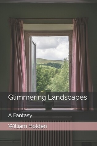 Cover of Glimmering Landscapes