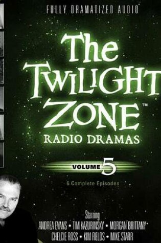 Cover of The Twilight Zone Radio Dramas, Vol. 5