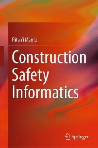 Cover of Construction Safety Informatics