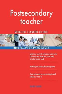 Book cover for Postsecondary teacher RED-HOT Career Guide; 2585 REAL Interview Questions