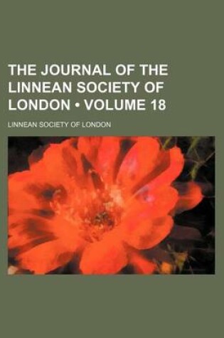 Cover of The Journal of the Linnean Society of London (Volume 18)