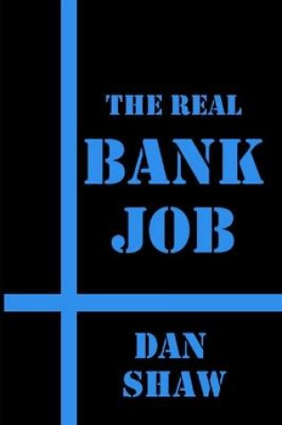 Cover of The Real Bank Job