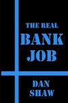 Book cover for The Real Bank Job