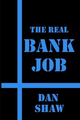 Cover of The Real Bank Job