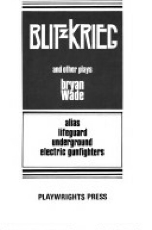 Cover of Blitzkreig and Other Plays