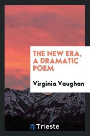 Cover of The New Era, a Dramatic Poem