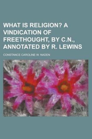 Cover of What Is Religion?