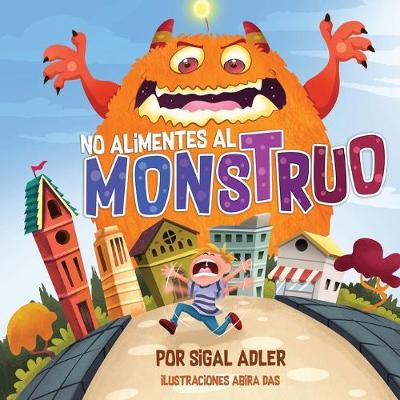 Cover of No alimentes al monstruo