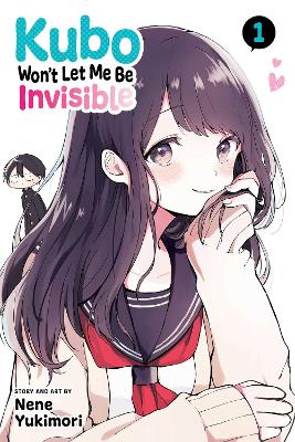 Book cover for Kubo Won't Let Me Be Invisible, Vol. 1