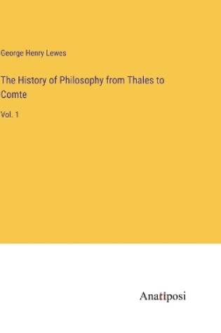 Cover of The History of Philosophy from Thales to Comte
