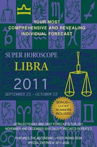 Cover of Libra (Super Horoscopes 2011)
