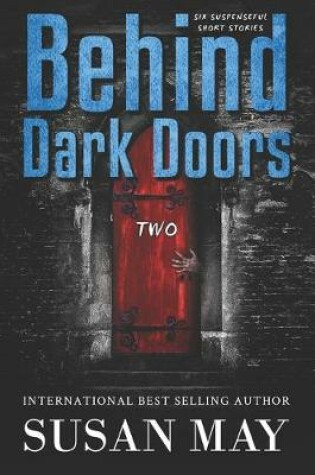 Cover of Behind Dark Doors Two